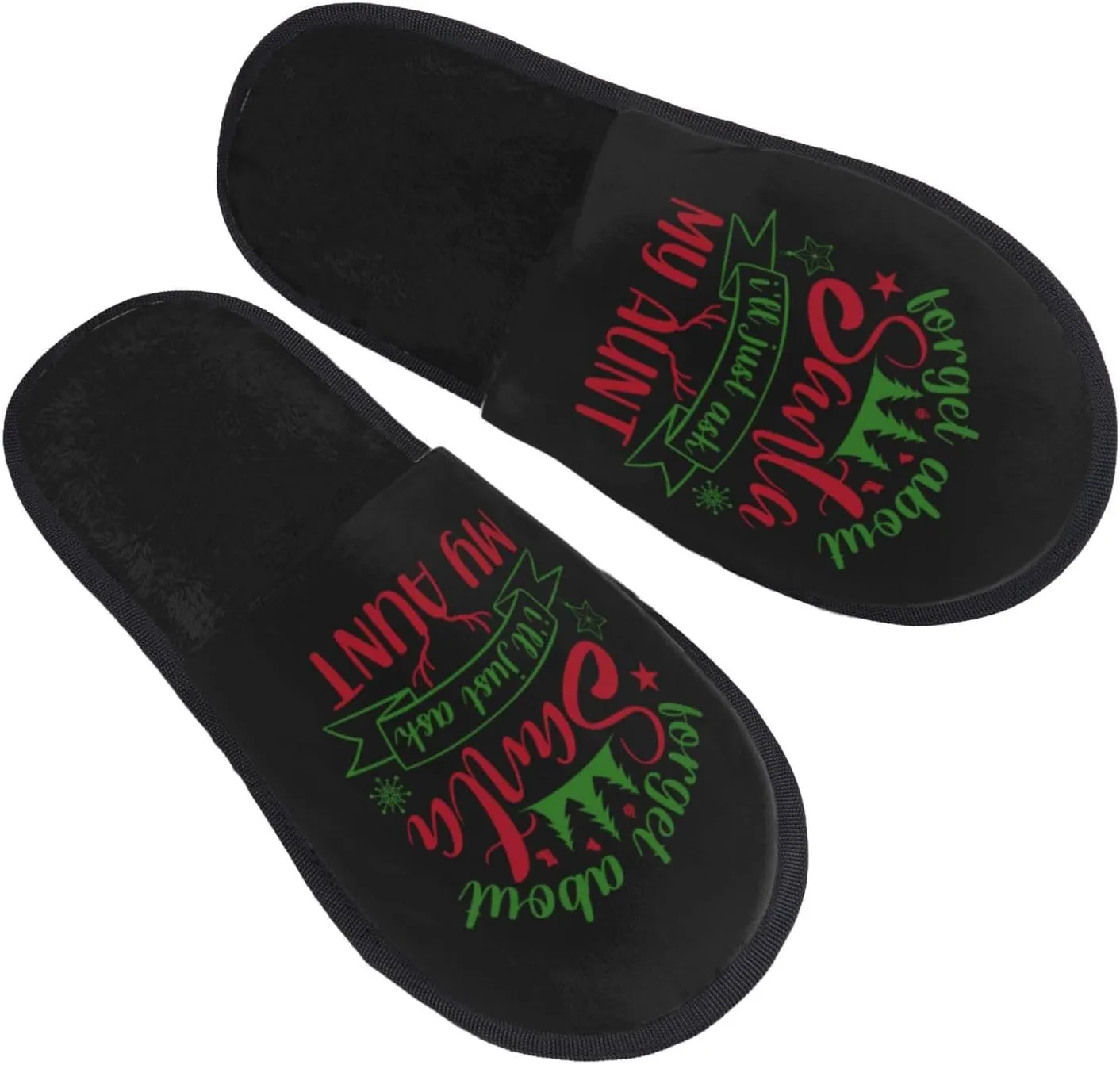 Forget About Santa I'll Just Ask My Aunt Slippers Winter Indoor and Outdoor Slipper Warm Cozy Soft Lightweight House Shoes Fuzzy Slip-On Slipper Large